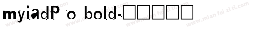 myiadPro bold字体转换